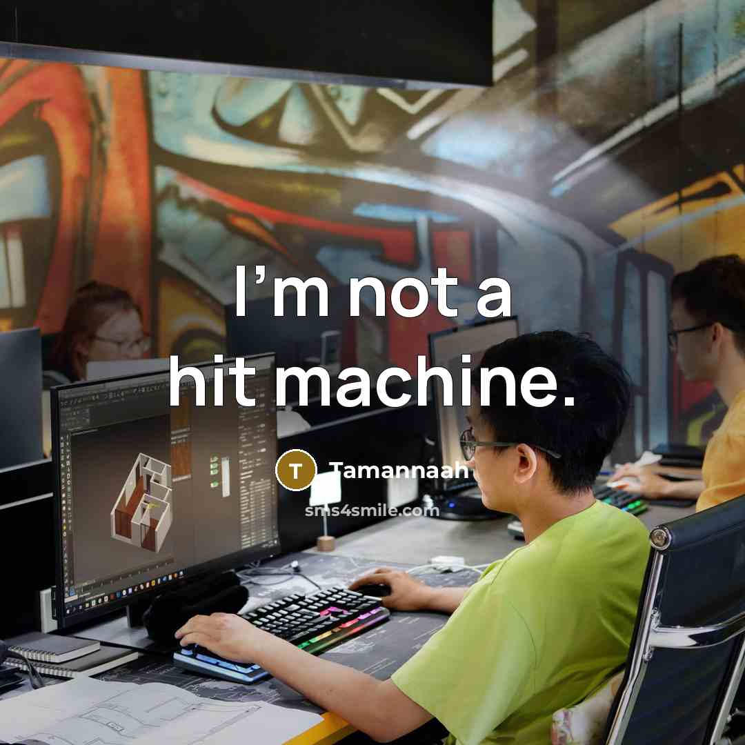 “I'm not a hit machine.…” quote by Tamannaah