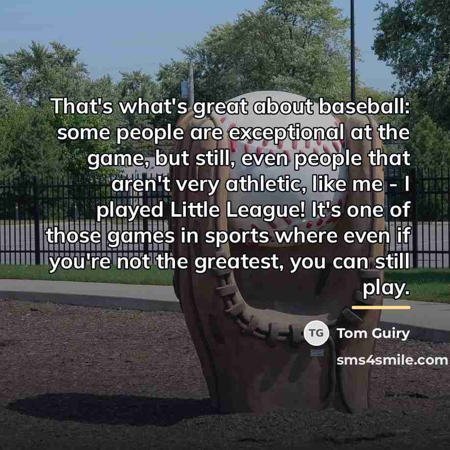“That's what's great about baseball: some people are exceptional at…” quote by Tom Guiry