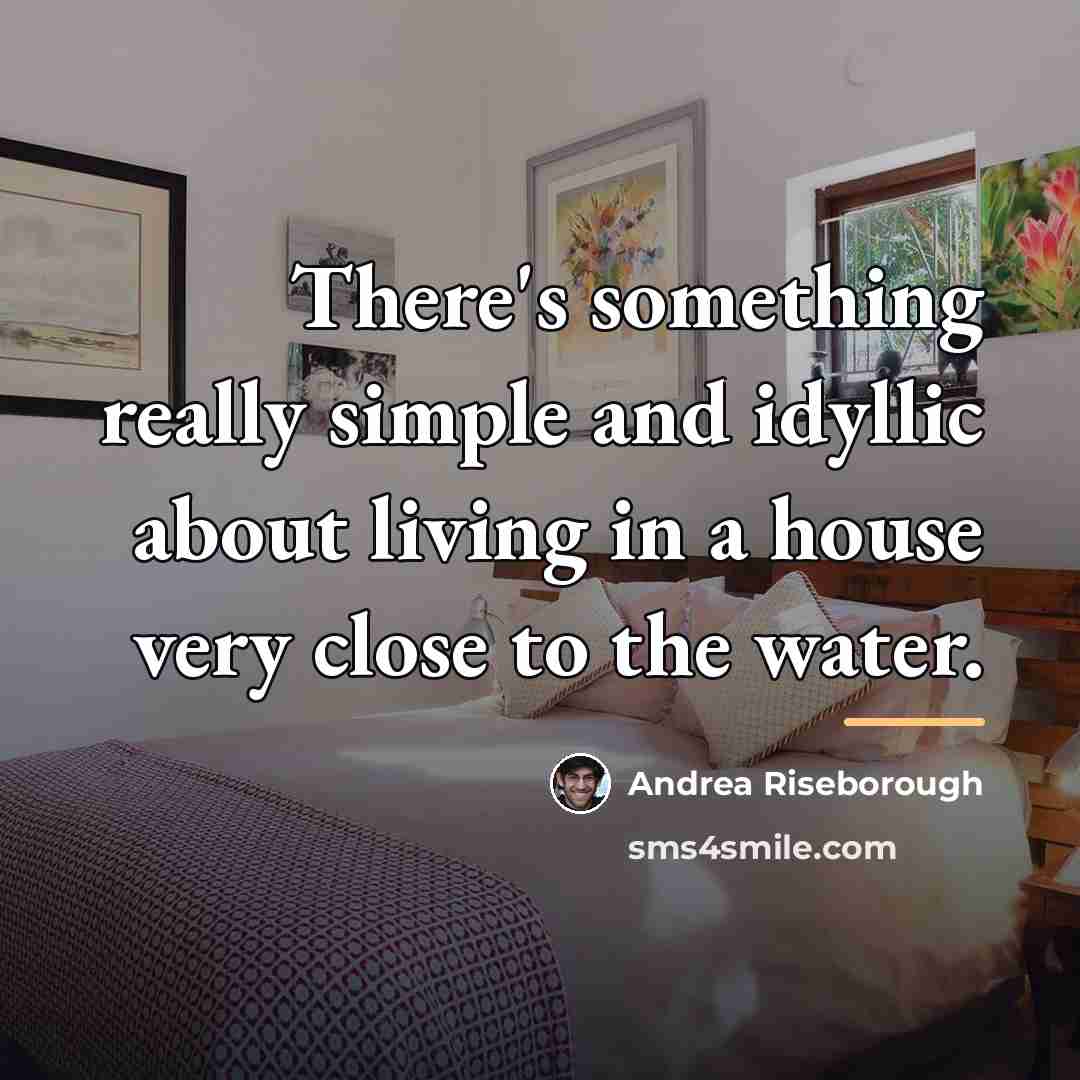 “There's something really simple and idyllic about living in a…” quote by Andrea Riseborough