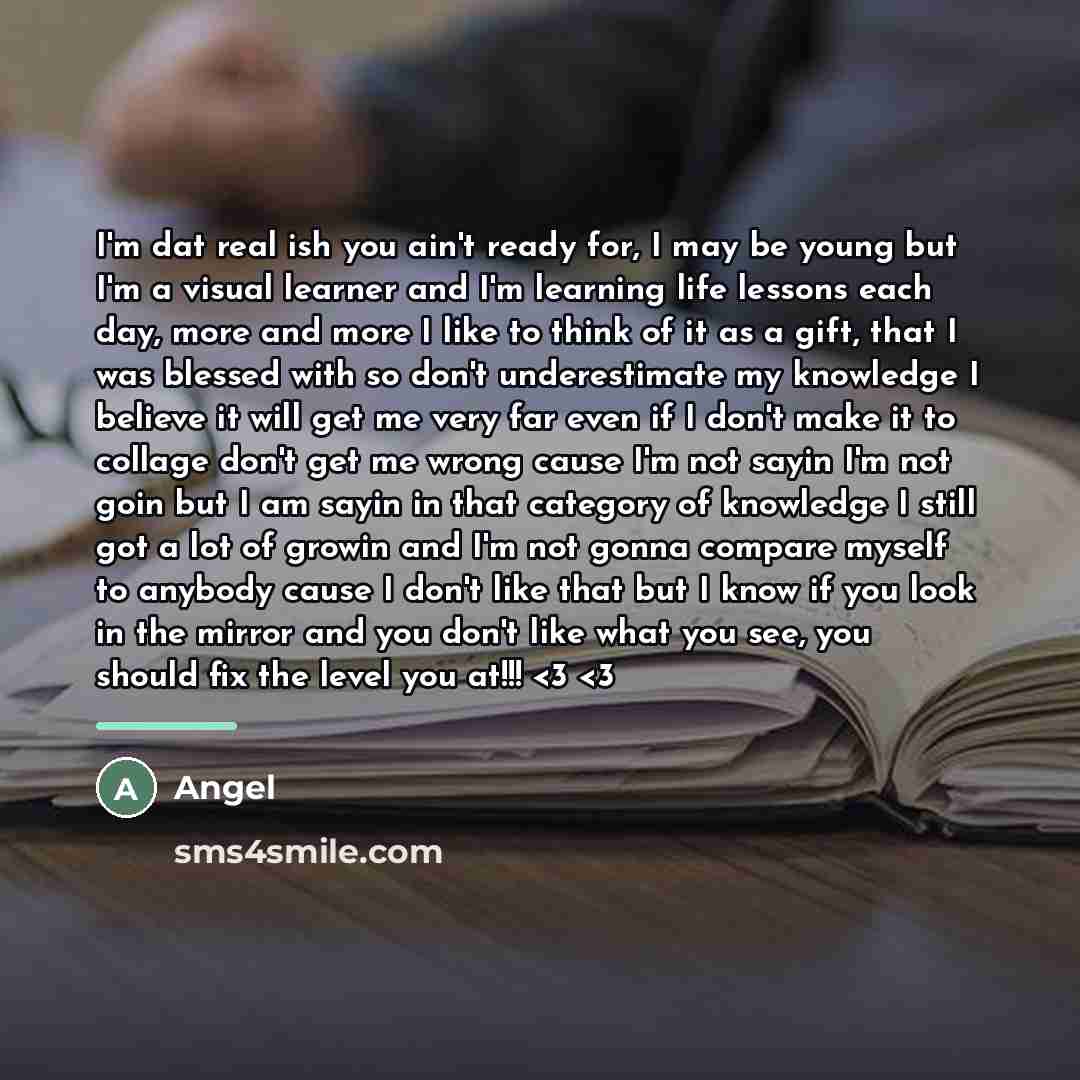 “I'm dat real ish you ain't ready for, I may…” quote by Angel