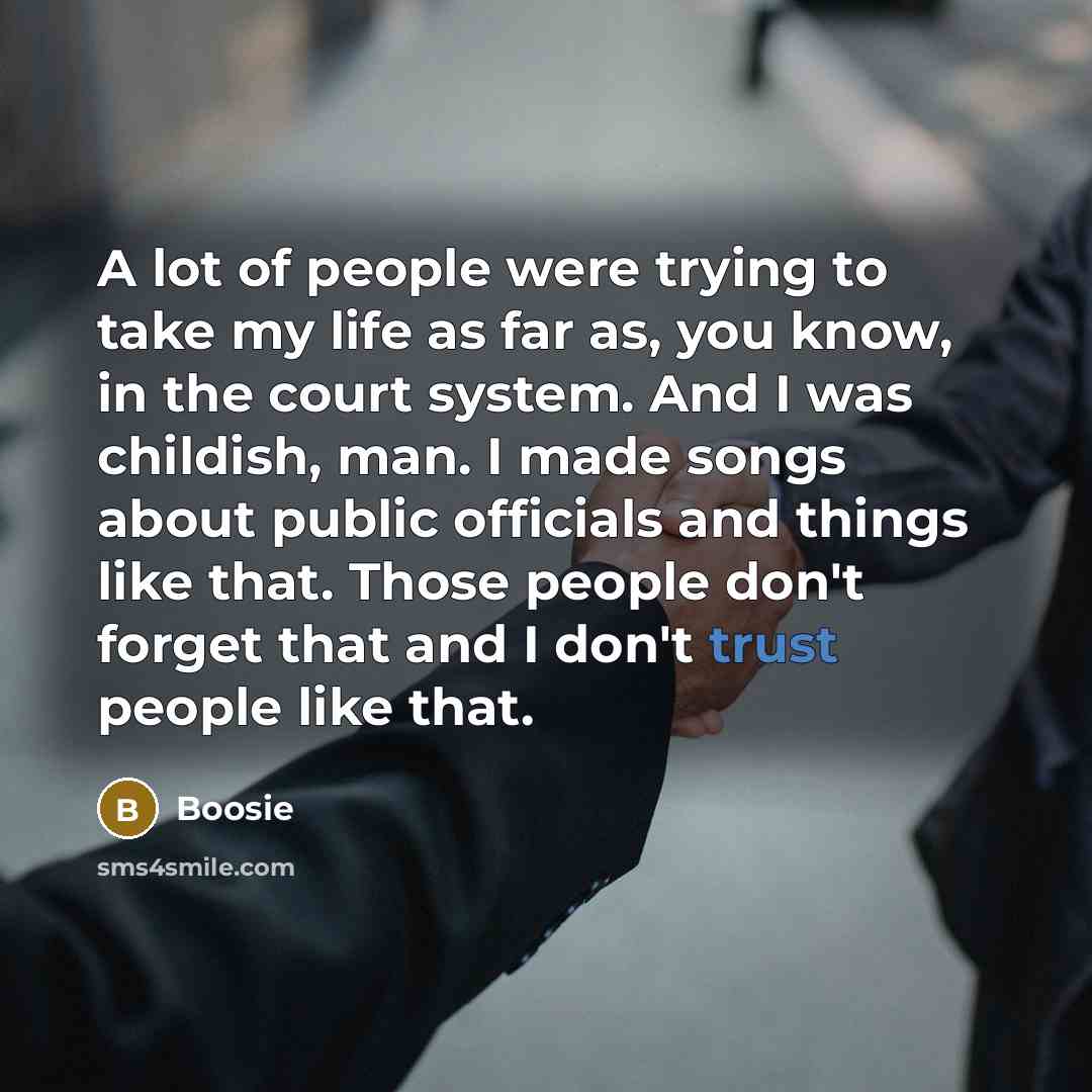 “A lot of people were trying to take my life…” quote by Boosie