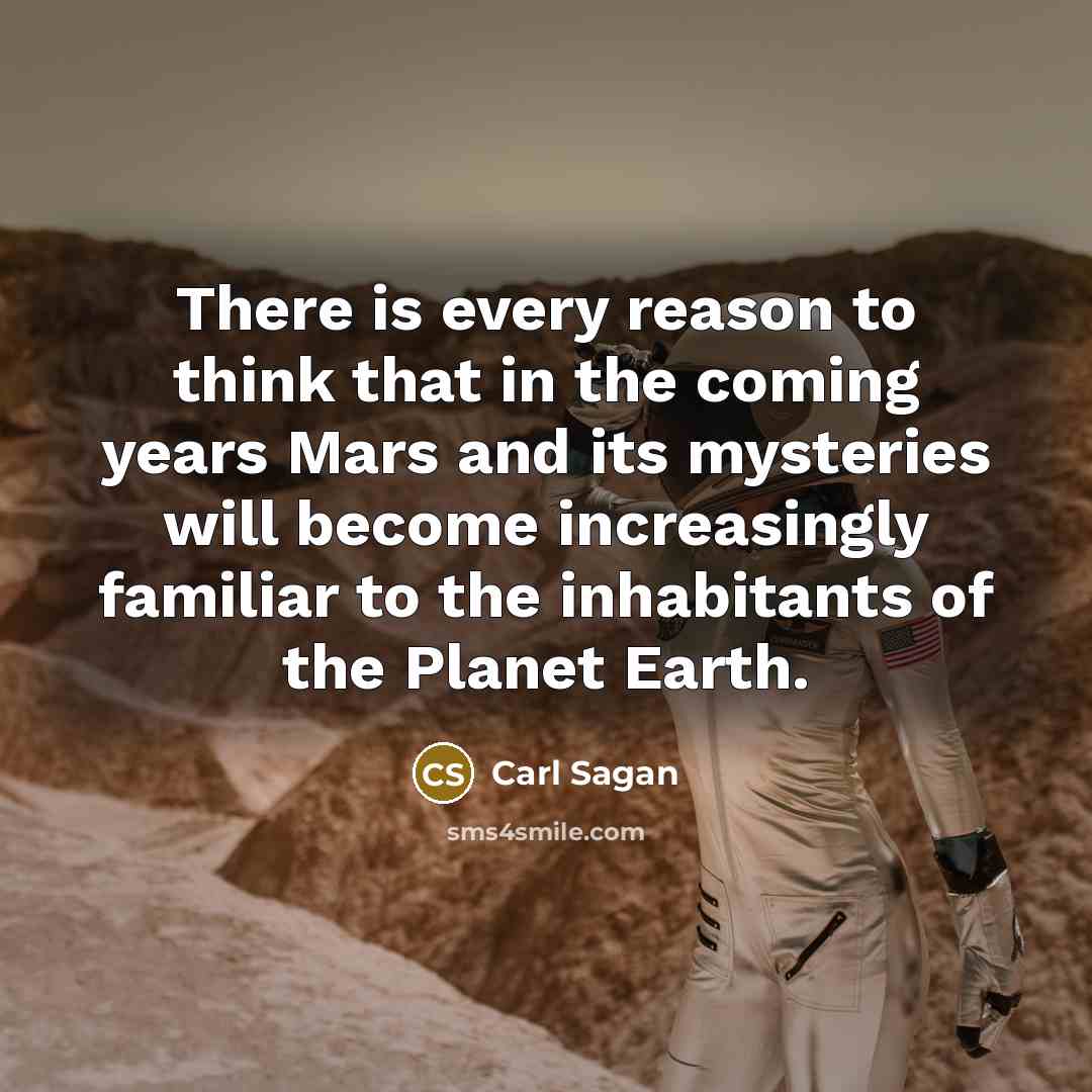 “There is every reason to think that in the coming…” quote by Carl Sagan