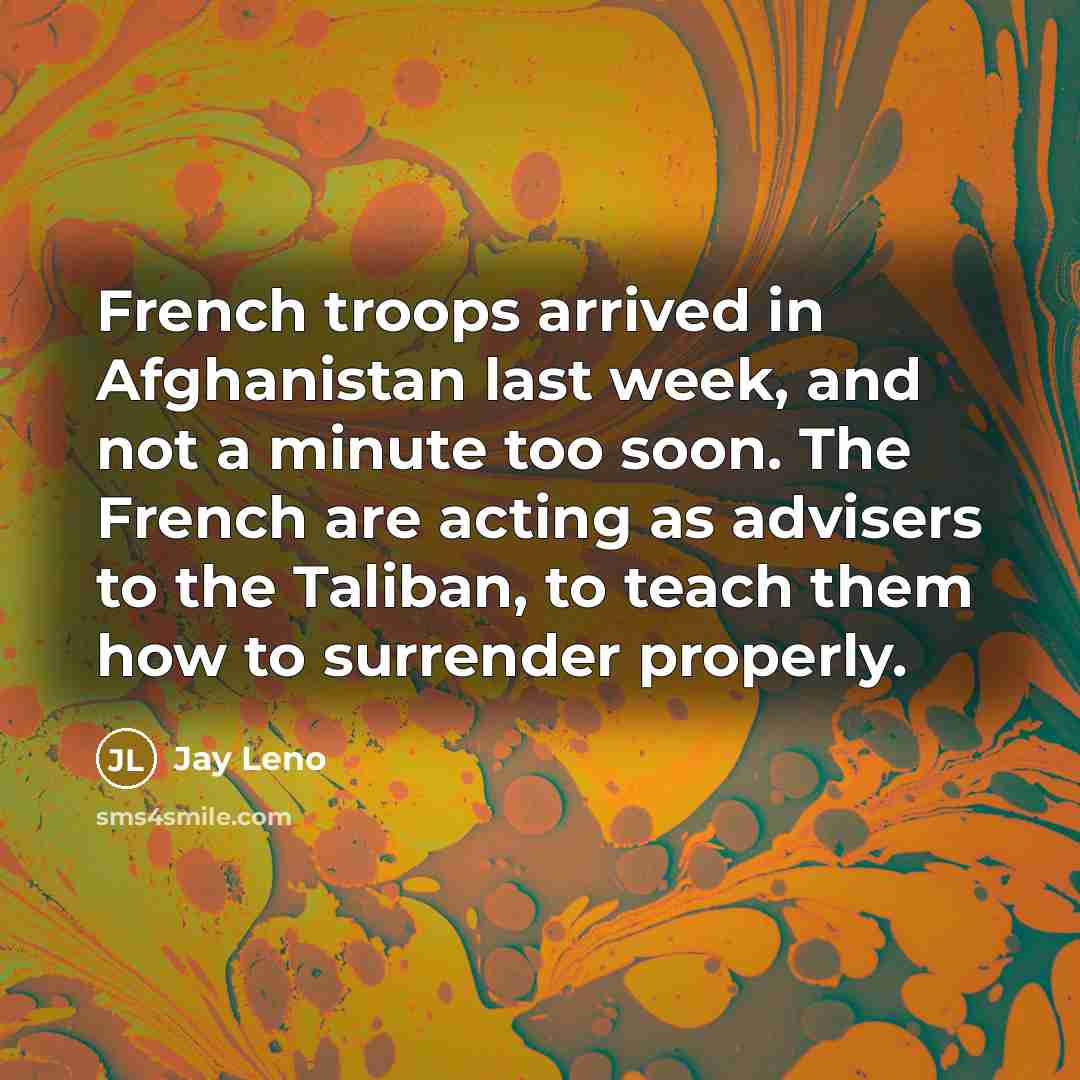 “French troops arrived in Afghanistan last week, and not a…” quote by Jay Leno
