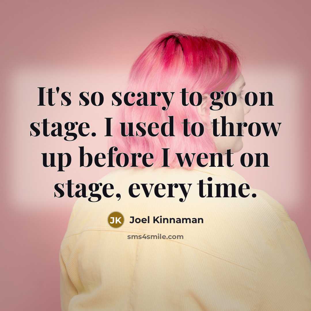 “It's so scary to go on stage. I used to…” quote by Joel Kinnaman