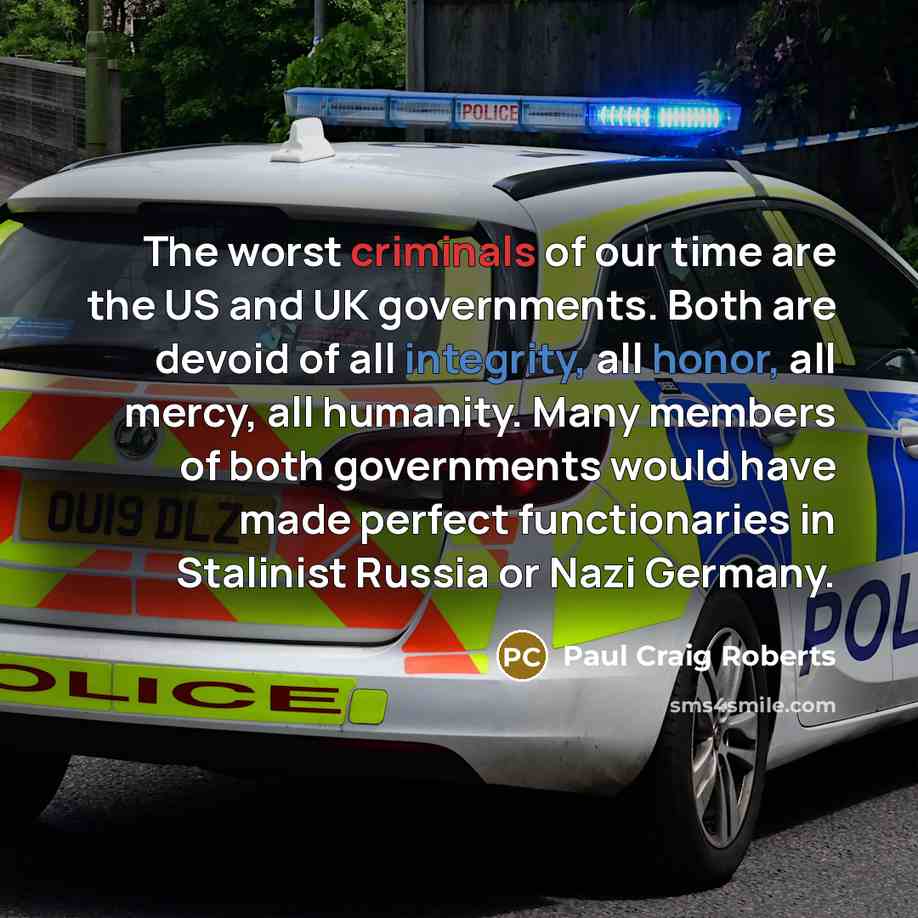 “The worst criminals of our time are the US and…” quote by Paul Craig Roberts