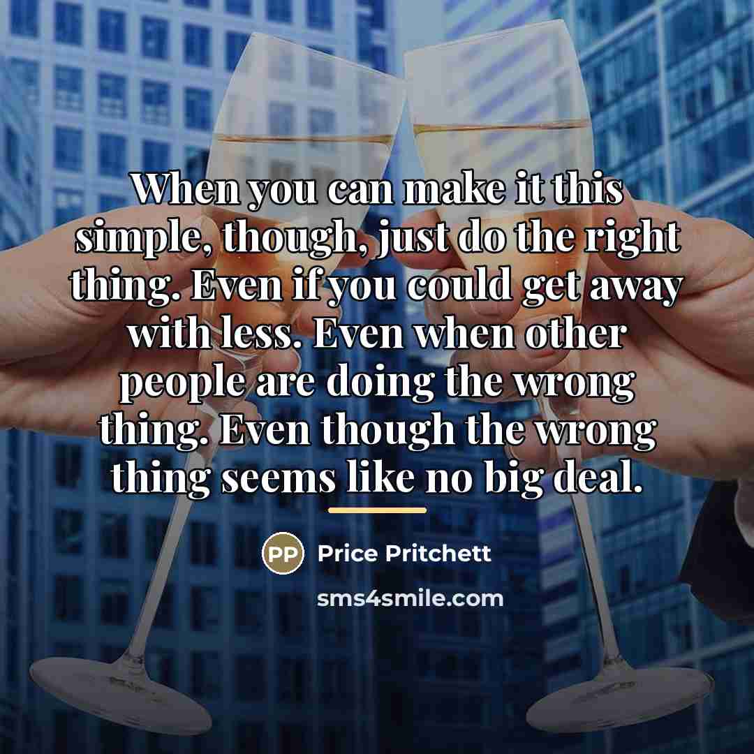 “When you can make it this simple, though, just do…” quote by Price Pritchett
