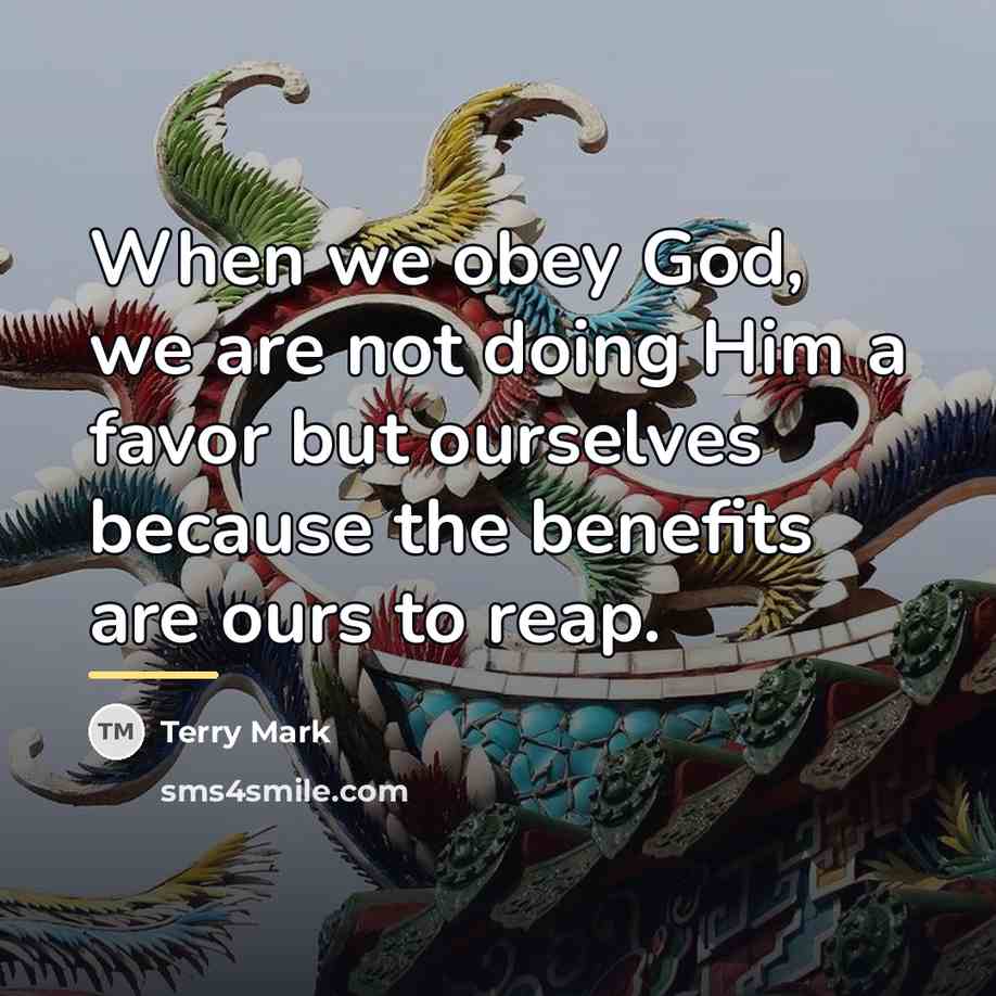 “When we obey God, we are not doing Him a…” quote by Terry Mark