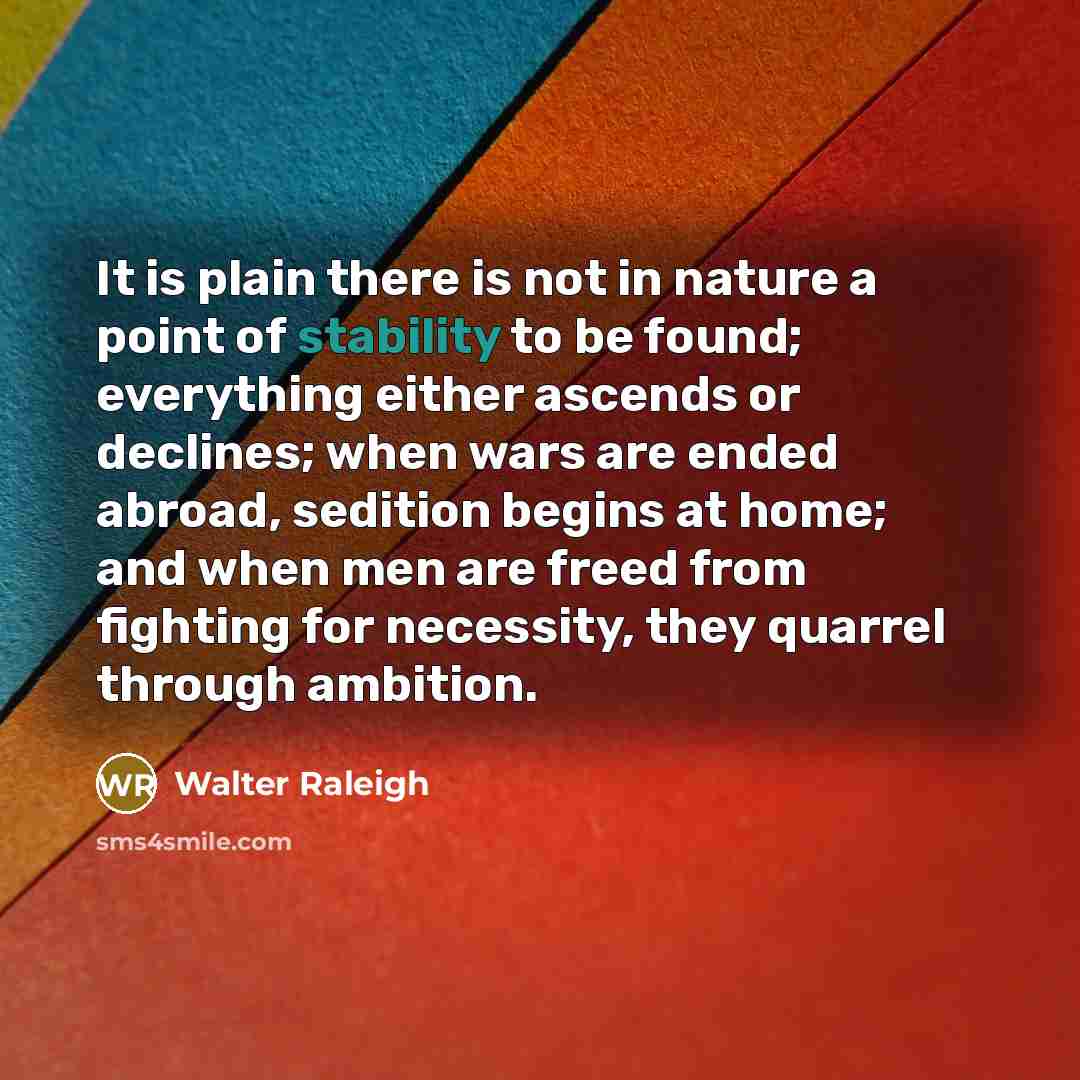 “It is plain there is not in nature a point…” quote by Walter Raleigh