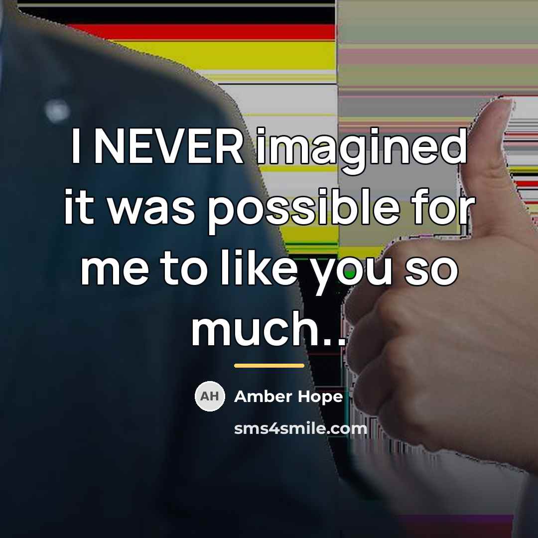 “I NEVER imagined it was possible for me to like…” quote by Amber Hope
