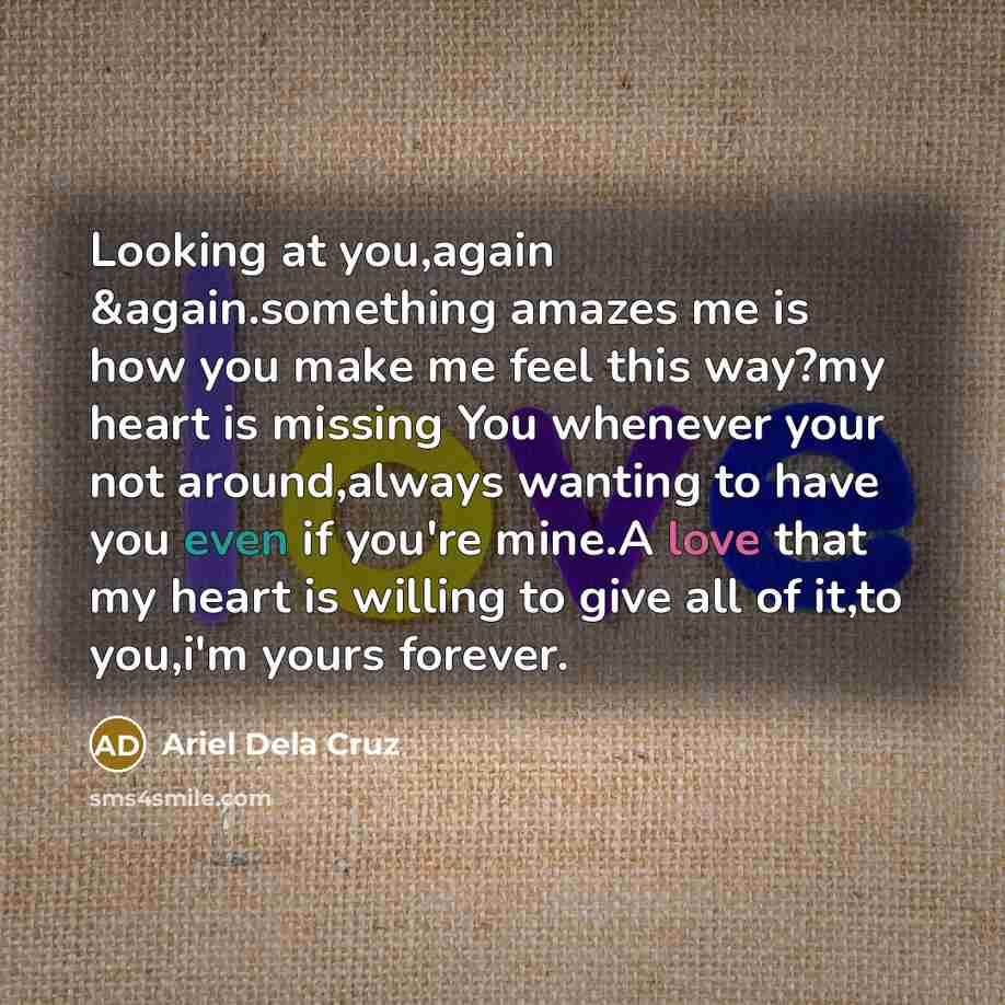 “Looking at you,again &again.something amazes me is how you make…” quote by Ariel Dela Cruz