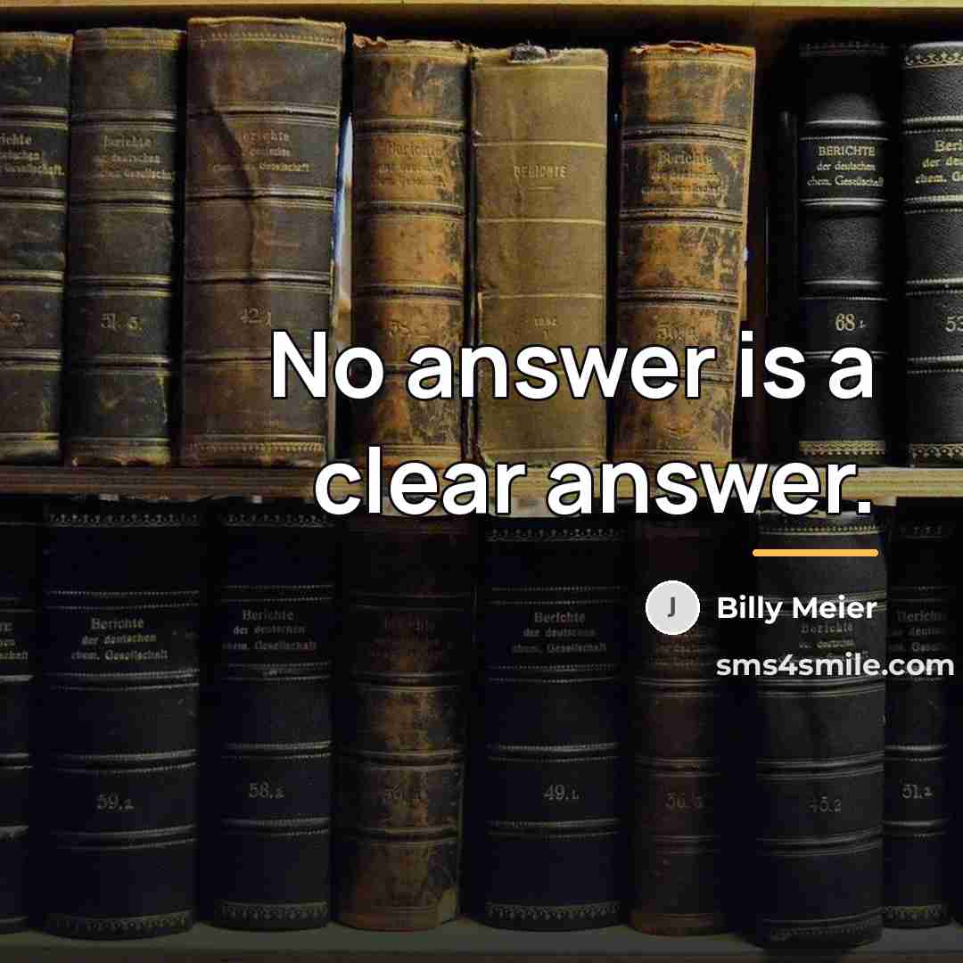 “No answer is a clear answer.…” quote by Billy Meier