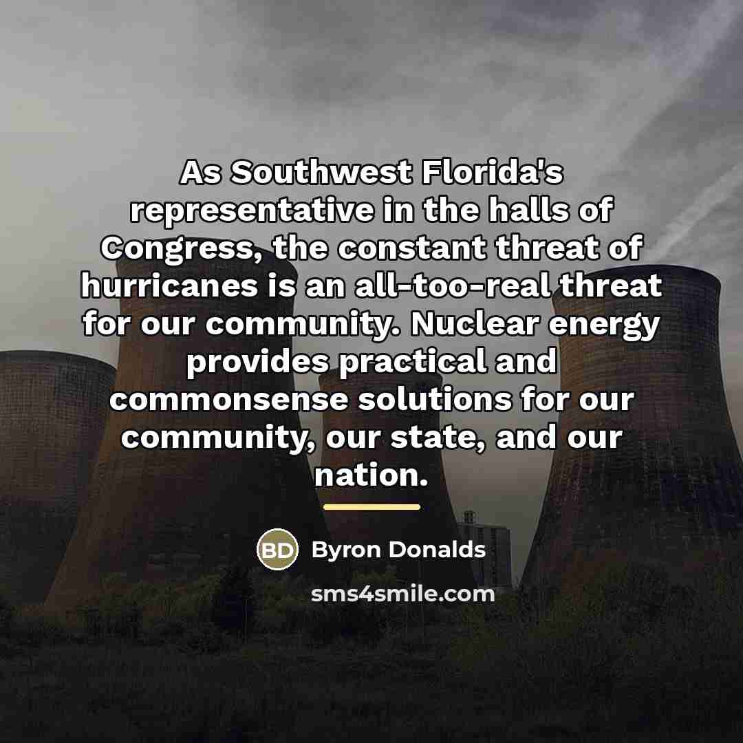 “As Southwest Florida's representative in the halls of Congress, the…” quote by Byron Donalds