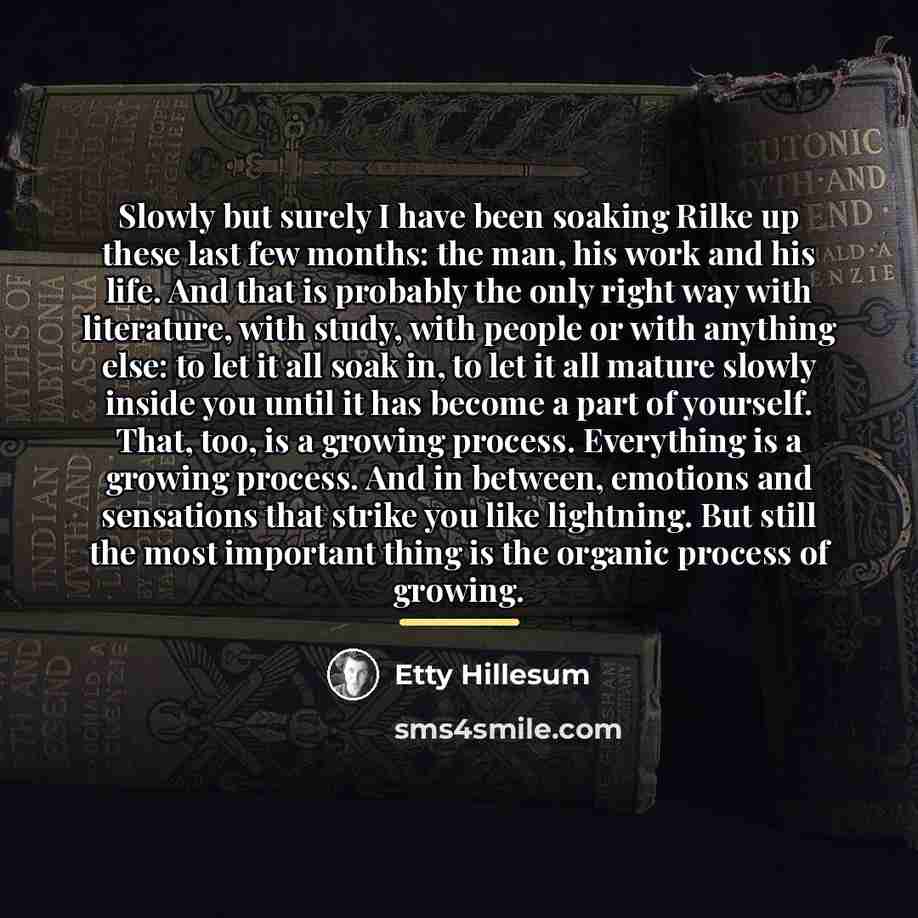 “Slowly but surely I have been soaking Rilke up these…” quote by Etty Hillesum