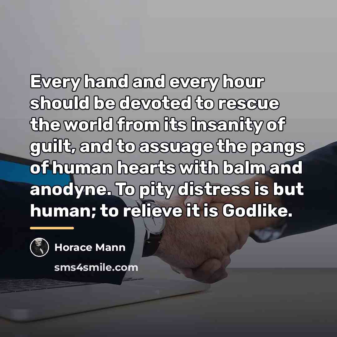 “Every hand and every hour should be devoted to rescue…” quote by Horace Mann