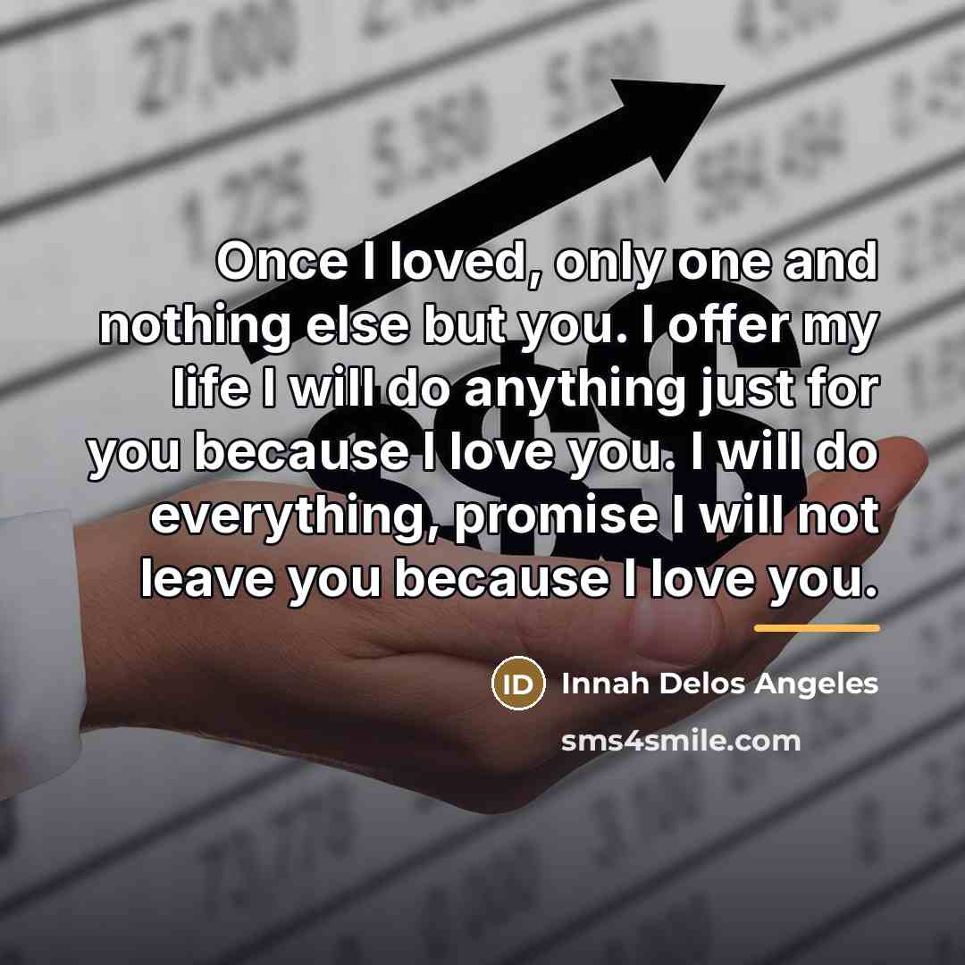 “Once I loved, only one and nothing else but you.…” quote by Innah Delos Angeles