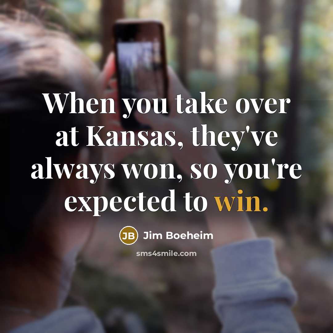 “When you take over at Kansas, they've always won, so…” quote by Jim Boeheim