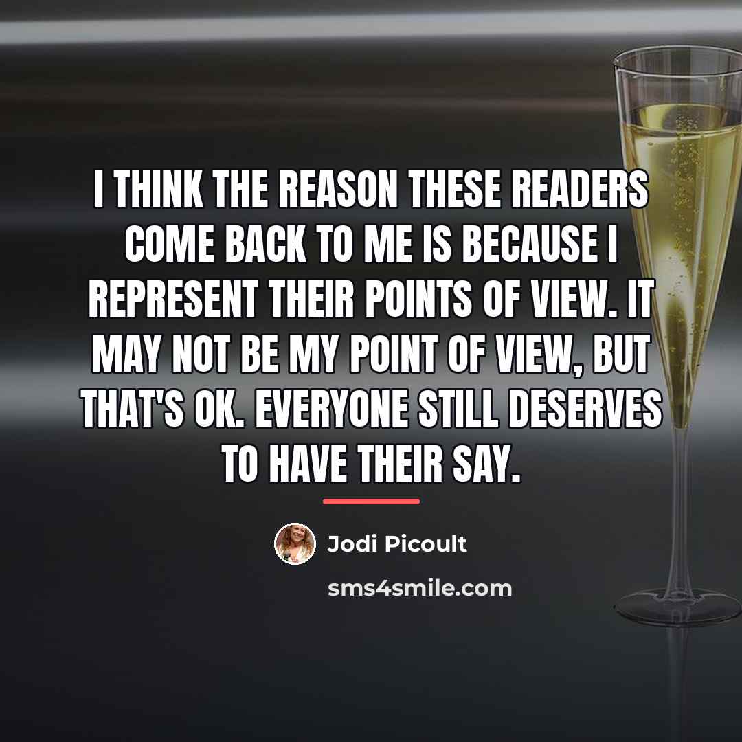 “I think the reason these readers come back to me…” quote by Jodi Picoult