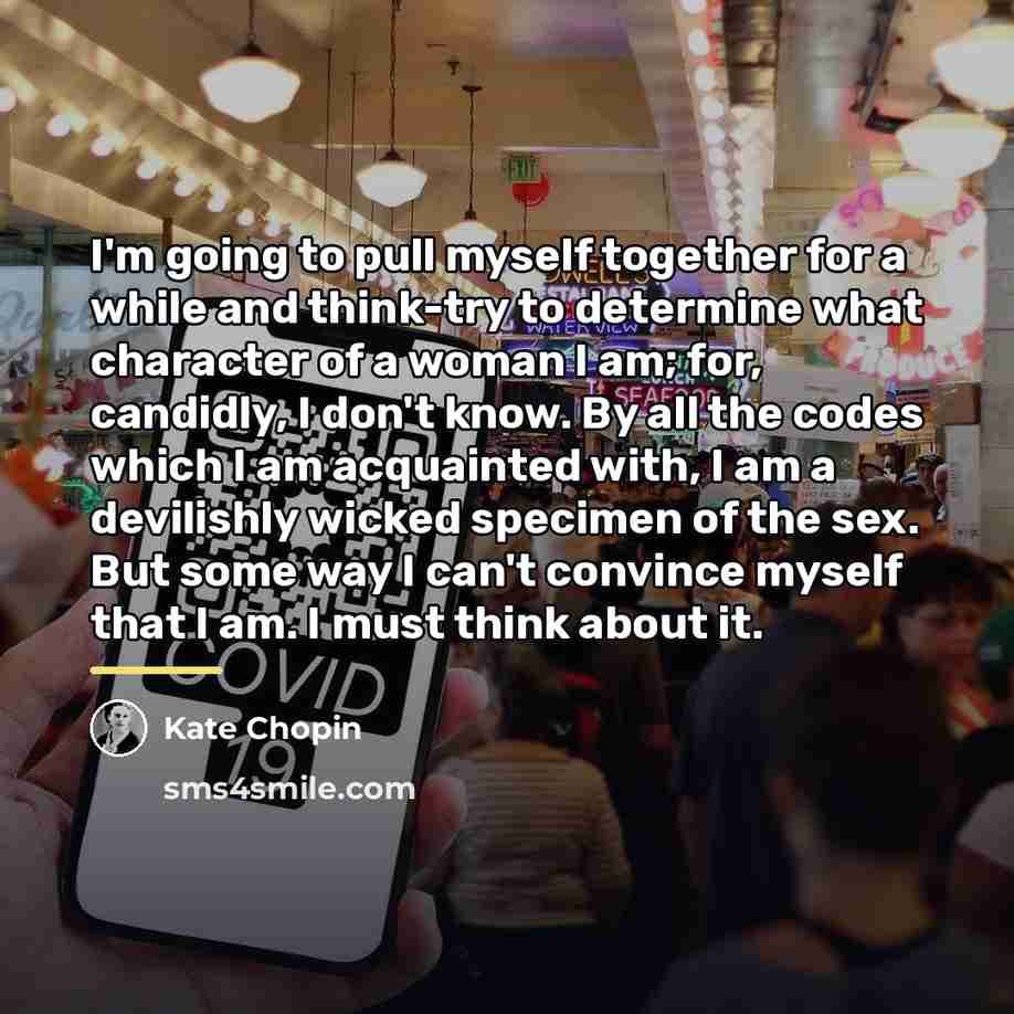 “I'm going to pull myself together for a while and…” quote by Kate Chopin
