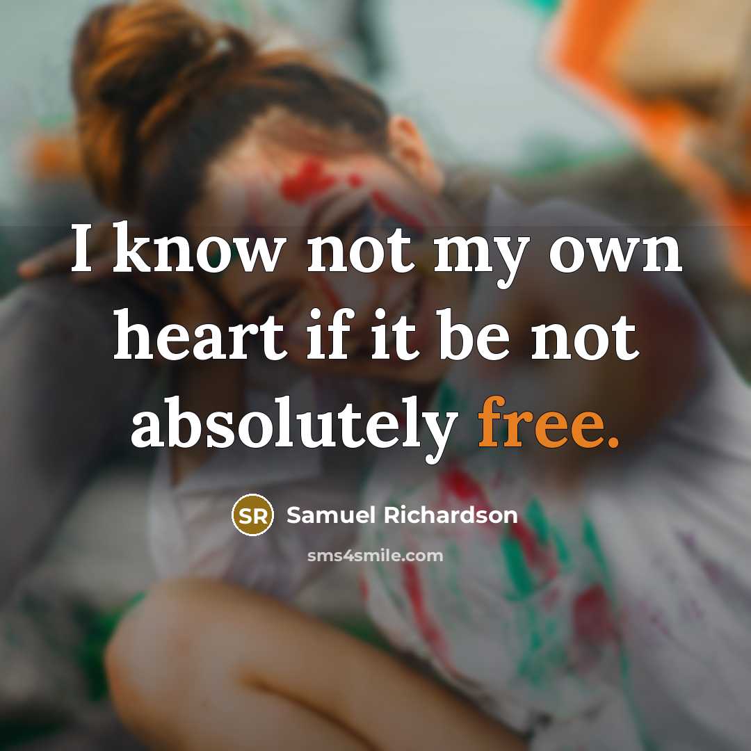 “I know not my own heart if it be not…” quote by Samuel Richardson