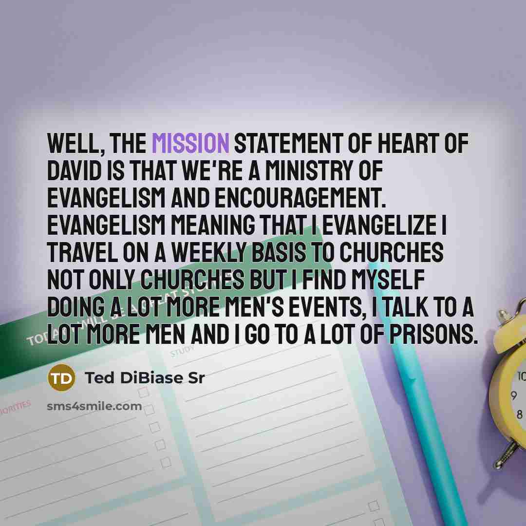 “Well, the mission statement of Heart of David is that…” quote by Ted DiBiase Sr