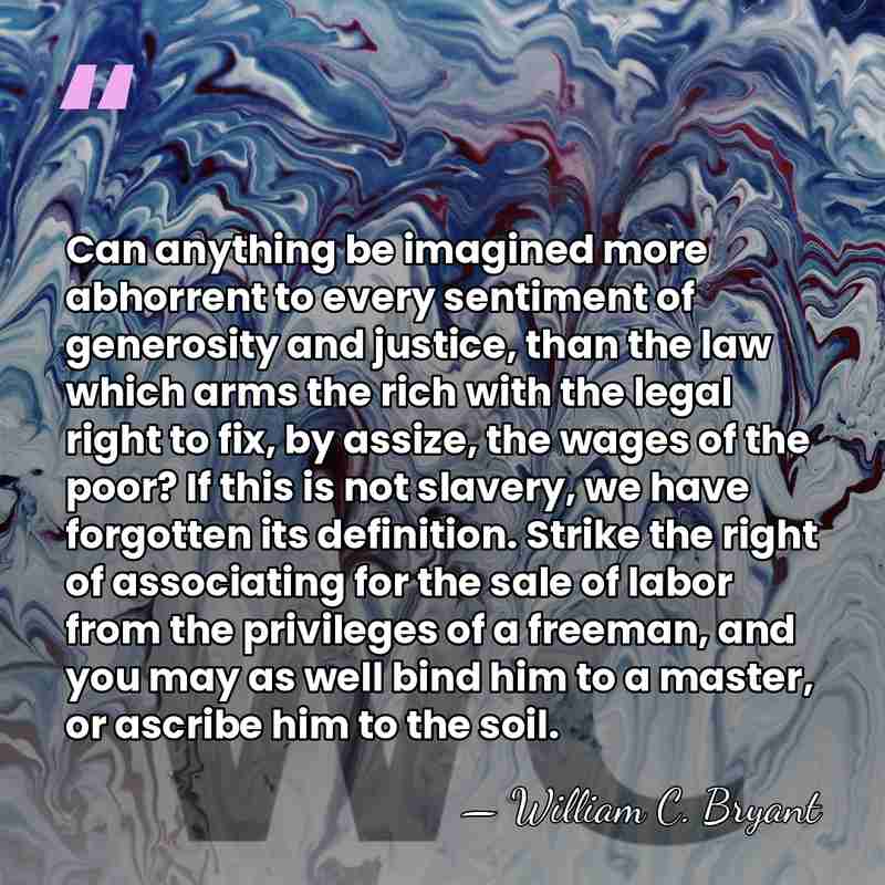 Can anything be imagined more abhorrent to every sentiment of generosity and&hellip; - William C. Bryant