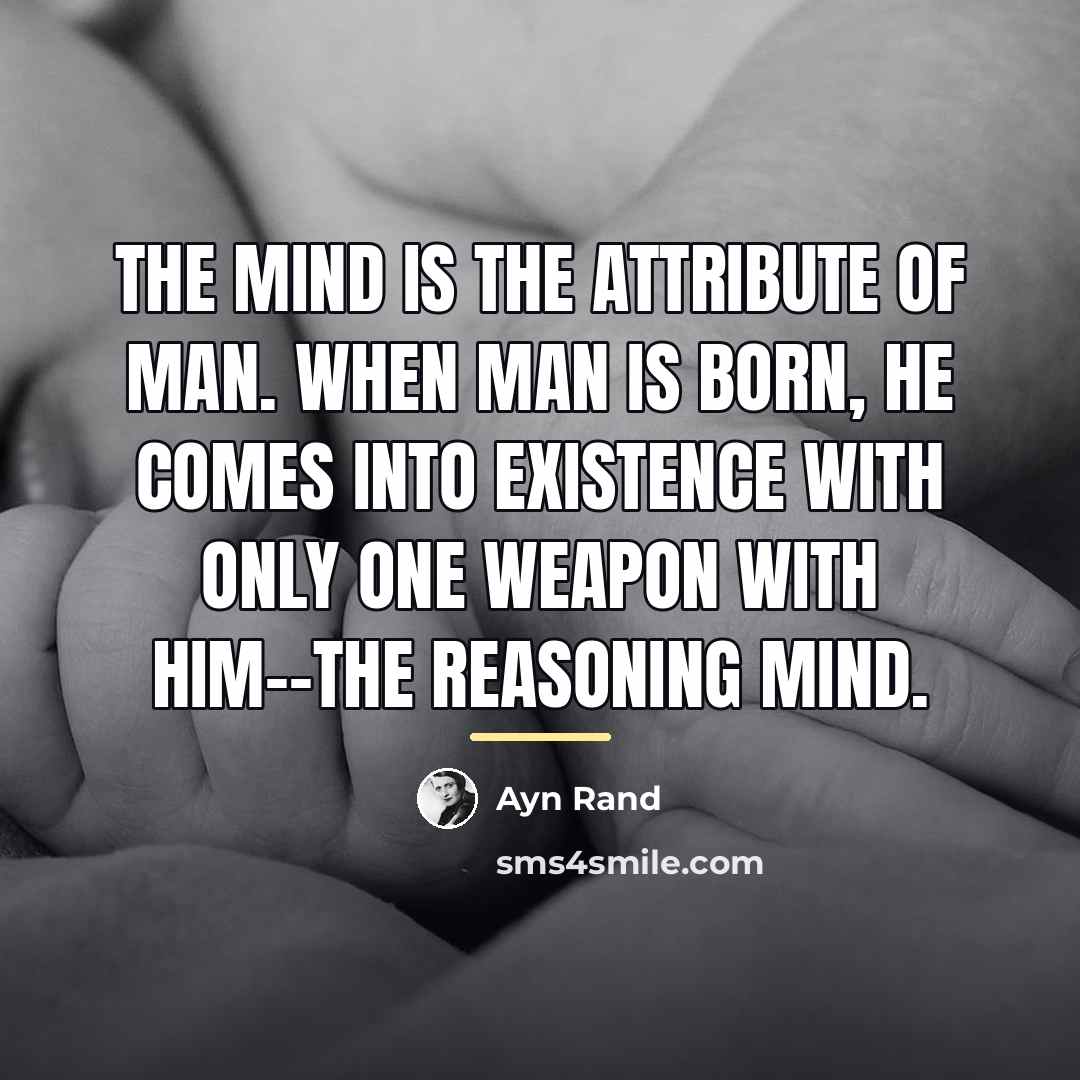 “The mind is the attribute of man. When man is…” quote by Ayn Rand