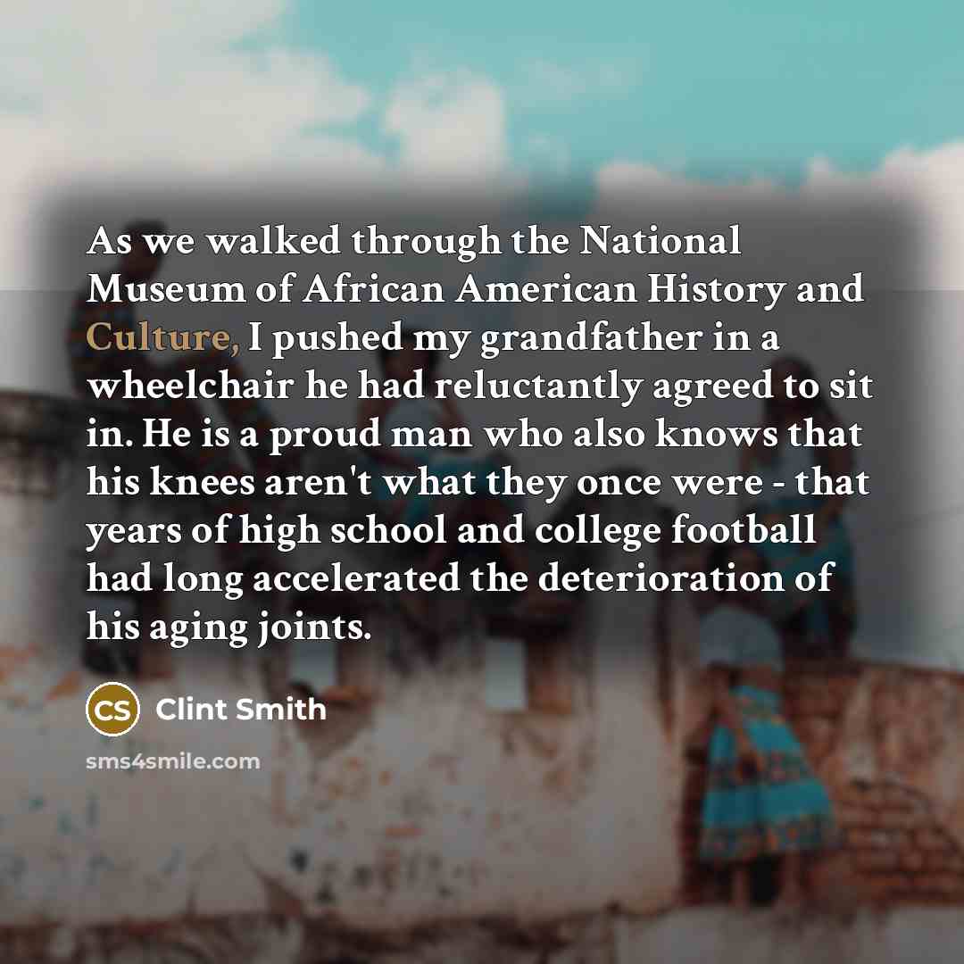 “As we walked through the National Museum of African American…” quote by Clint Smith