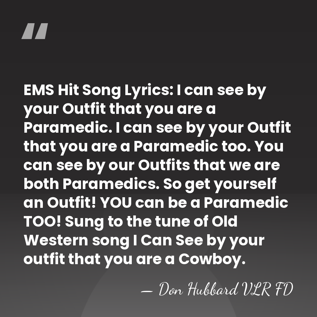 EMS Hit Song Lyrics: I can see by your Outfit that you&hellip; - Don Hubbard VLR FD