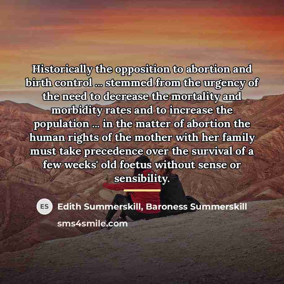 “Historically the opposition to abortion and birth control ... stemmed…” quote by Edith Summerskill, Baroness Summerskill
