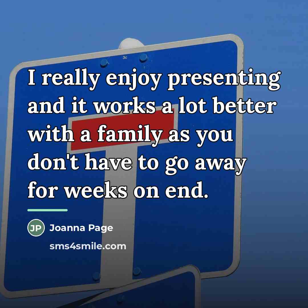 “I really enjoy presenting and it works a lot better…” quote by Joanna Page