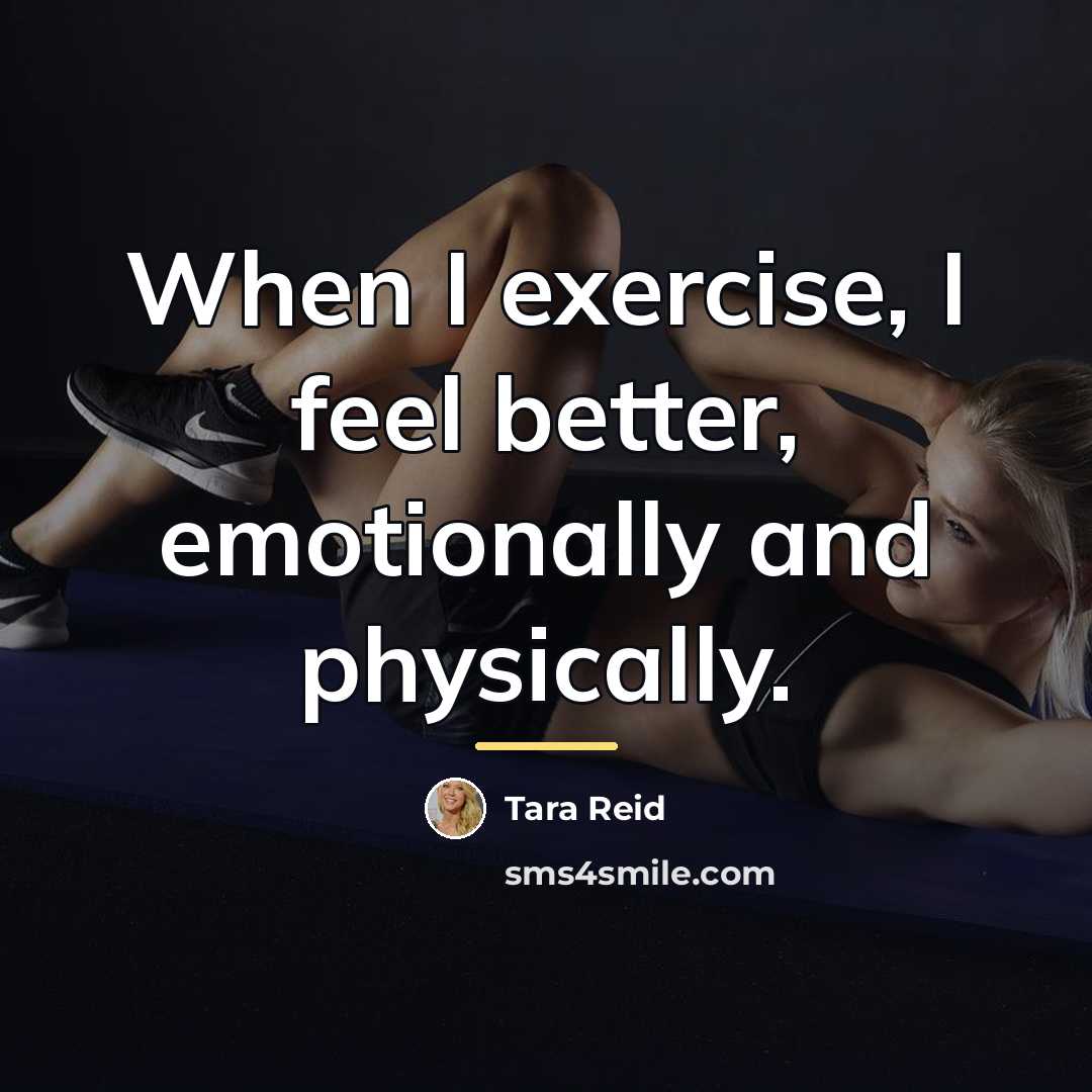 “When I exercise, I feel better, emotionally and physically.…” quote by Tara Reid