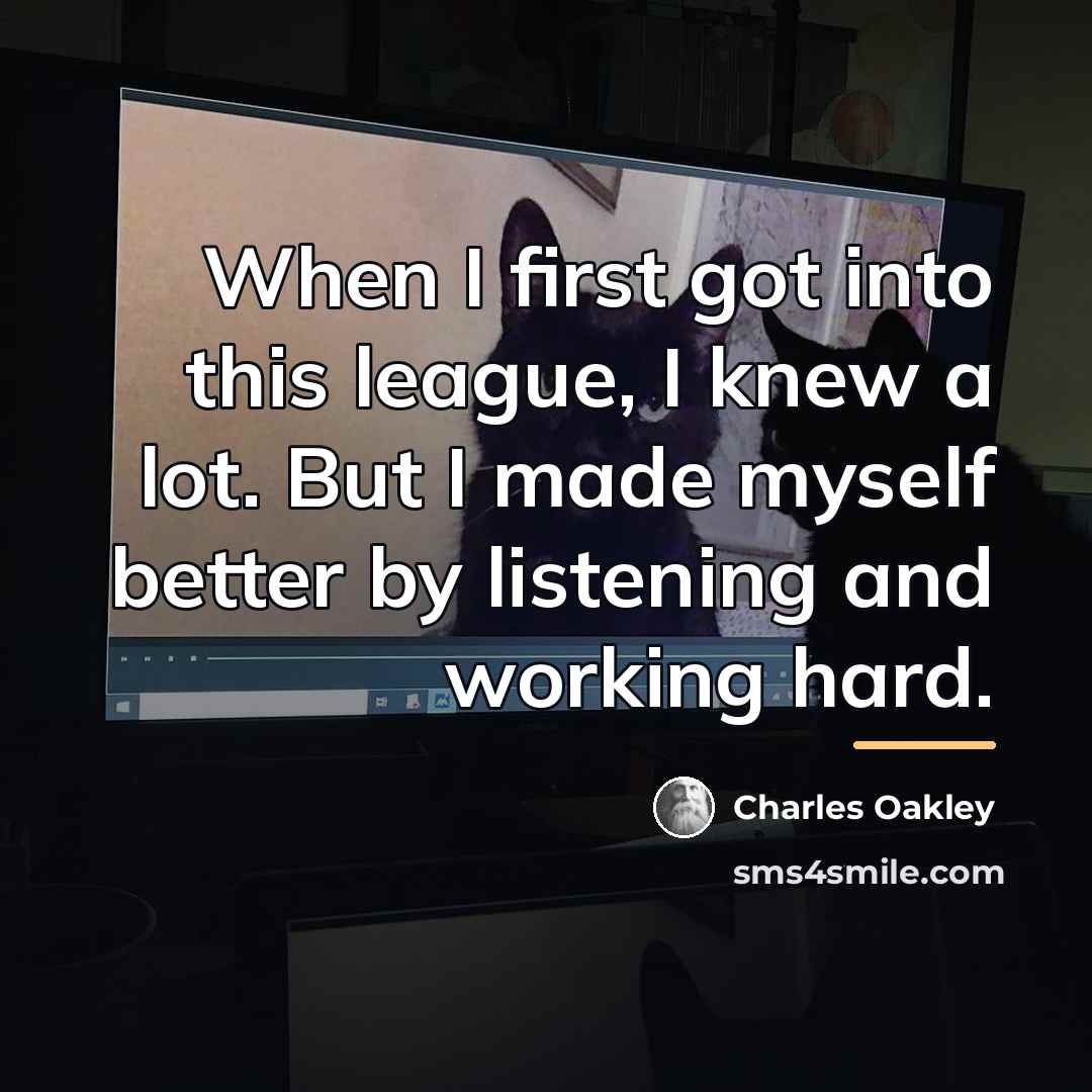 “When I first got into this league, I knew a…” quote by Charles Oakley