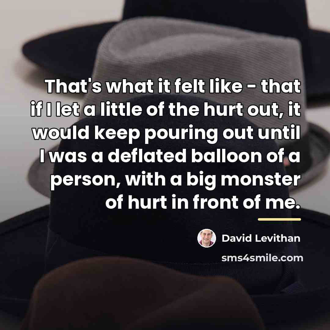 “That's what it felt like - that if I let…” quote by David Levithan