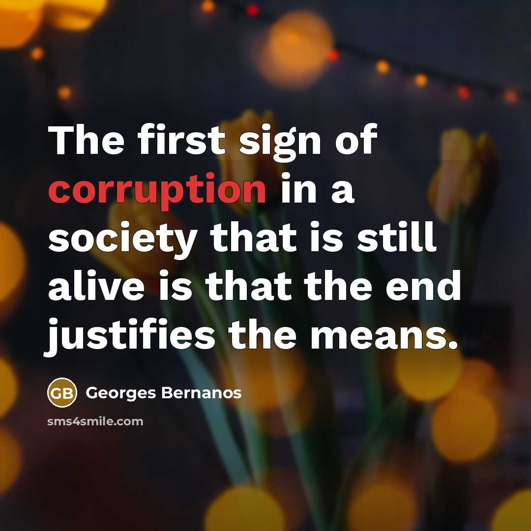 “The first sign of corruption in a society that is…” quote by Georges Bernanos