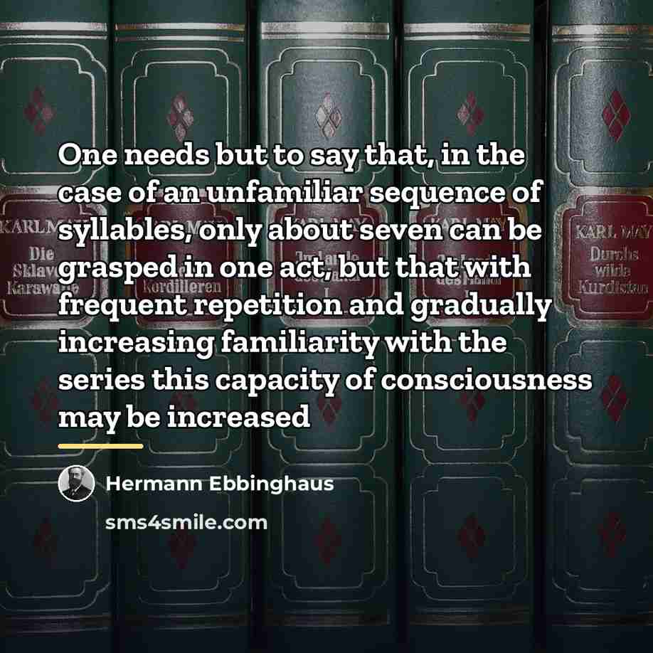 “One needs but to say that, in the case of…” quote by Hermann Ebbinghaus
