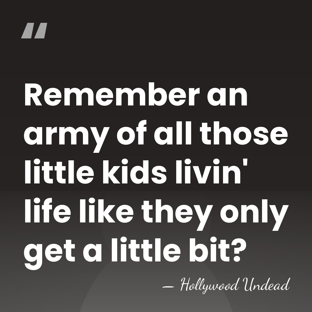 Remember an army of all those little kids livin' life like they&hellip; - Hollywood Undead