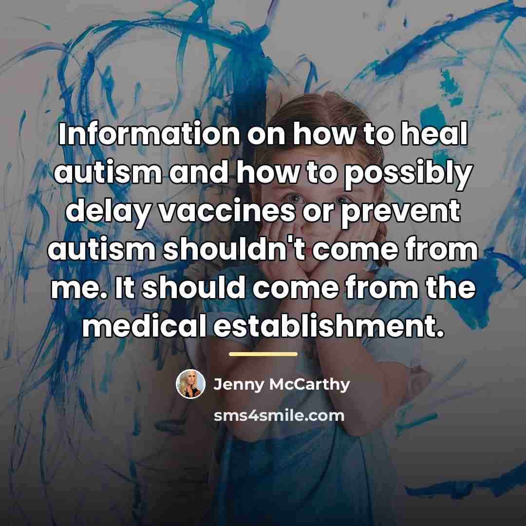 “Information on how to heal autism and how to possibly…” quote by Jenny McCarthy