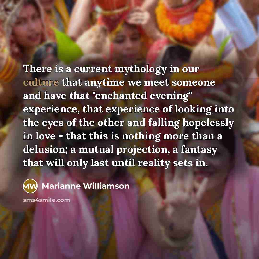 “There is a current mythology in our culture that anytime…” quote by Marianne Williamson