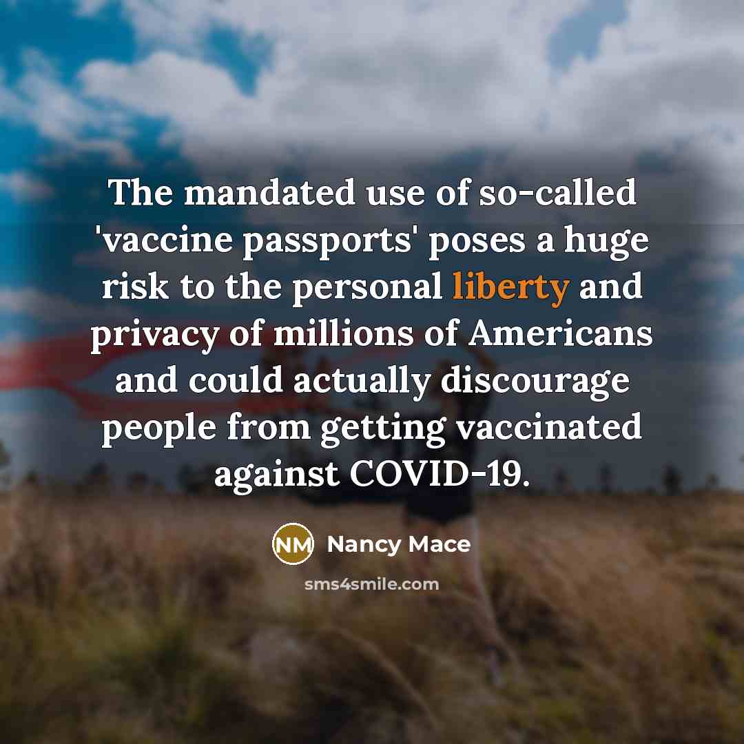 “The mandated use of so-called 'vaccine passports' poses a huge…” quote by Nancy Mace