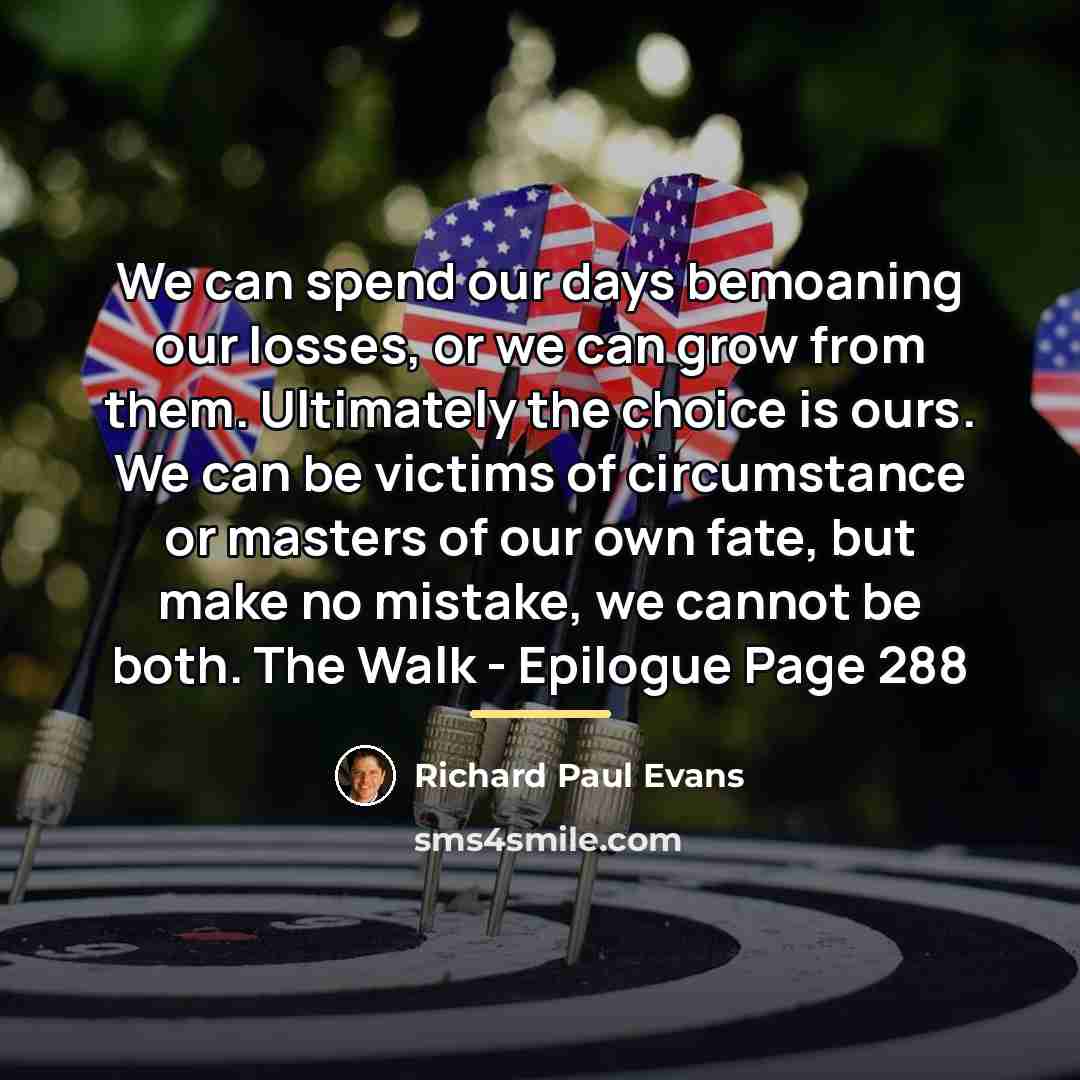 “We can spend our days bemoaning our losses, or we…” quote by Richard Paul Evans