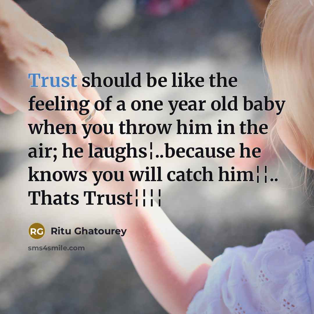 “Trust should be like the feeling of a one year…” quote by Ritu Ghatourey