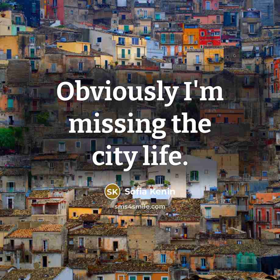 “Obviously I'm missing the city life.…” quote by Sofia Kenin