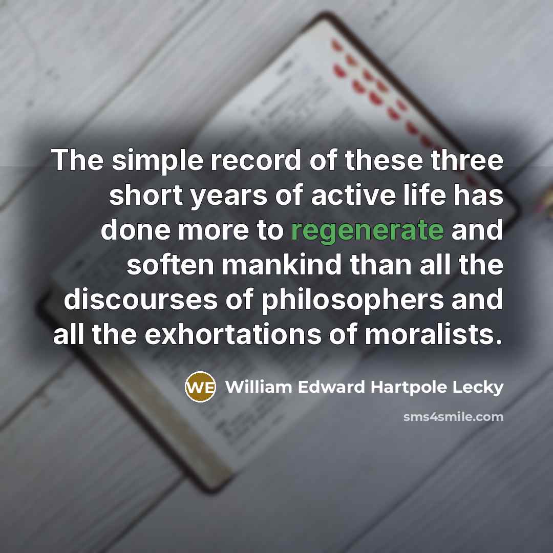 “The simple record of these three short years of active…” quote by William Edward Hartpole Lecky