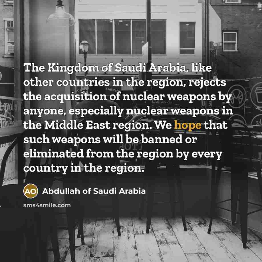 “The Kingdom of Saudi Arabia, like other countries in the…” quote by Abdullah of Saudi Arabia