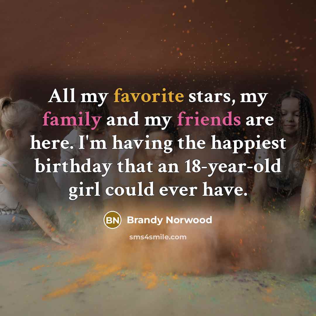 “All my favorite stars, my family and my friends are…” quote by Brandy Norwood