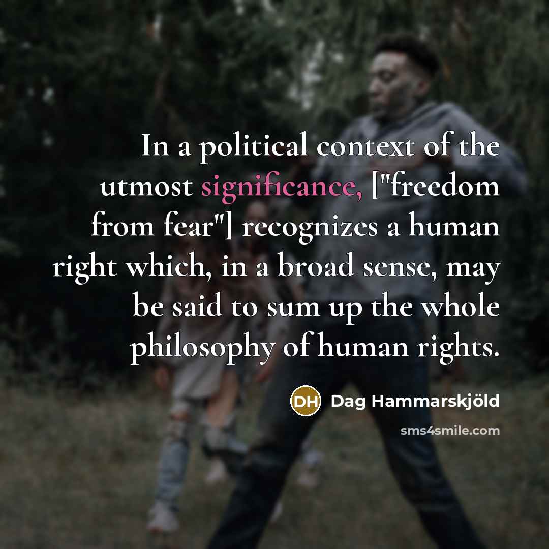 “In a political context of the utmost significance, ["freedom from…” quote by Dag Hammarskjold