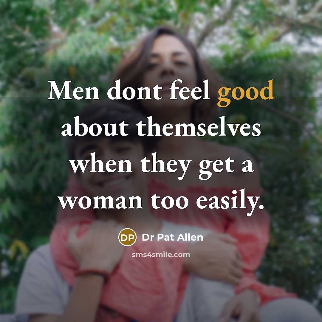 “Men dont feel good about themselves when they get a…” quote by Dr Pat Allen