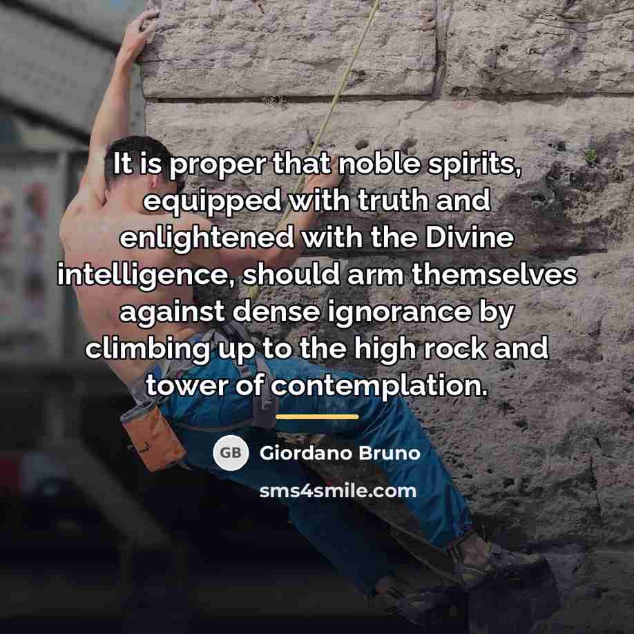 “It is proper that noble spirits, equipped with truth and…” quote by Giordano Bruno