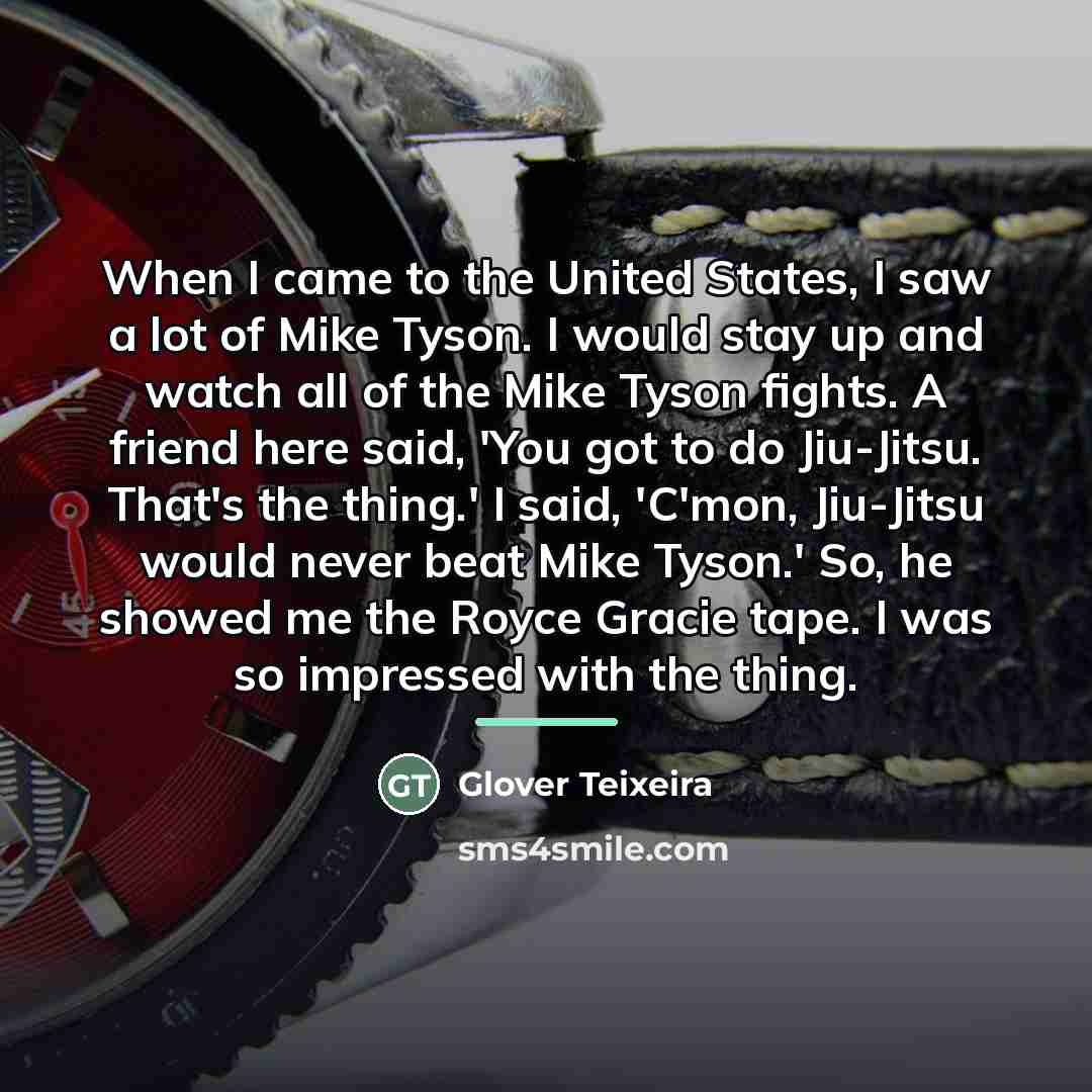 “When I came to the United States, I saw a…” quote by Glover Teixeira