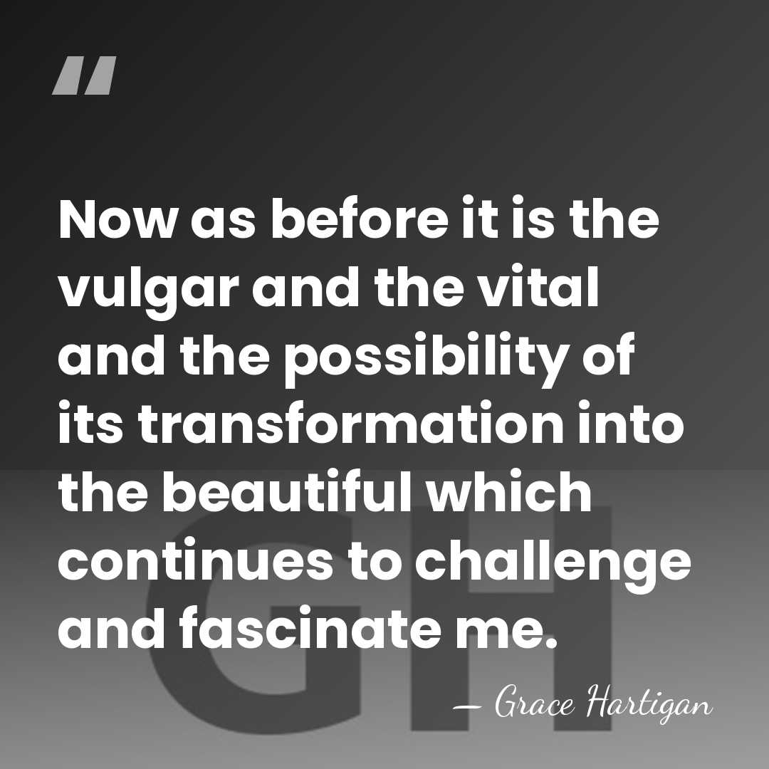 Now as before it is the vulgar and the vital and the&hellip; - Grace Hartigan